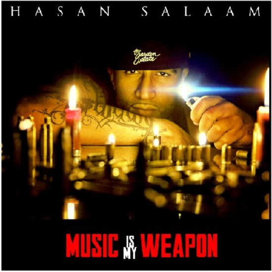 Hasan Salaam Music Is My Weapon