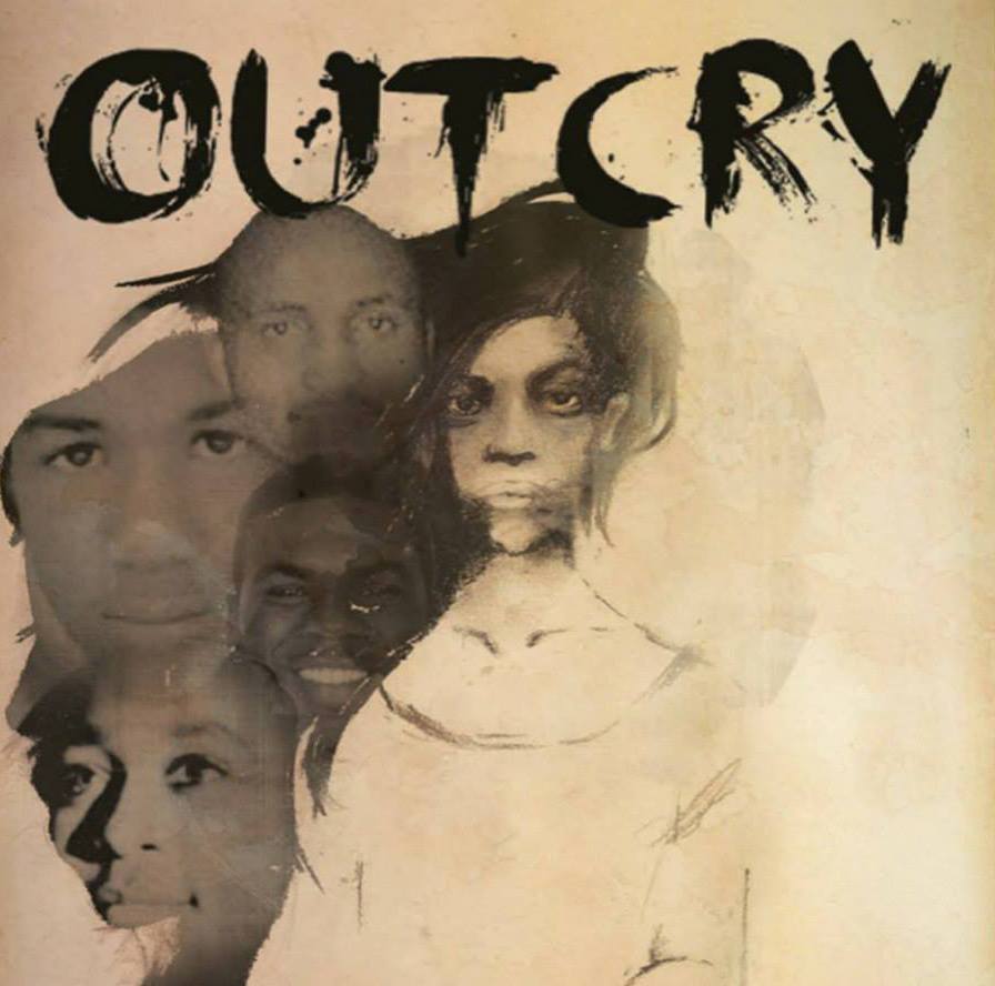 Outcry : A Powerful Play Exploring The Deaths of Emmett Till, Trayvon Martin, Amadou Diallo, Sean Bell From An Inside Perspective