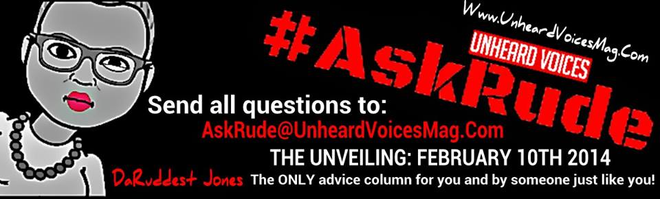 Ask Rude, DaRuddest Jones