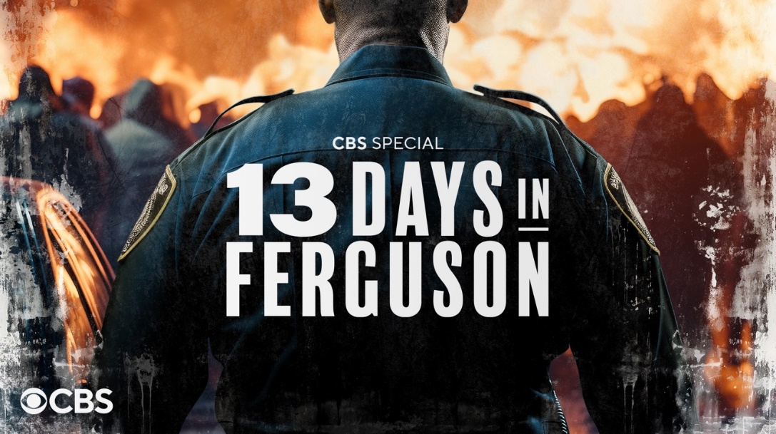 13 Days In Ferguson