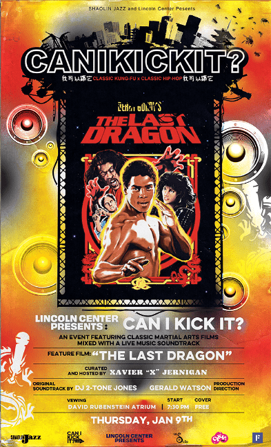 Can I Kick It the last dragon Lincoln Center