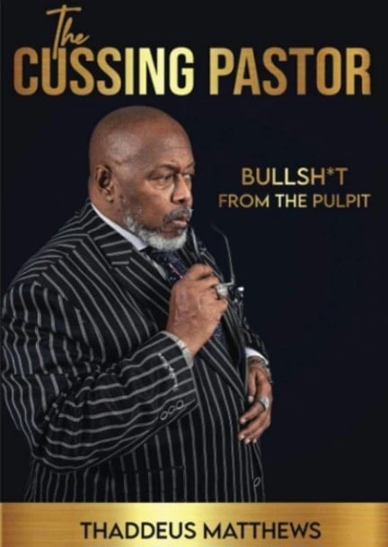 Thaddeus Matthews Cussing Pastor book
