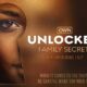 OWN Unlocked Family Secrets