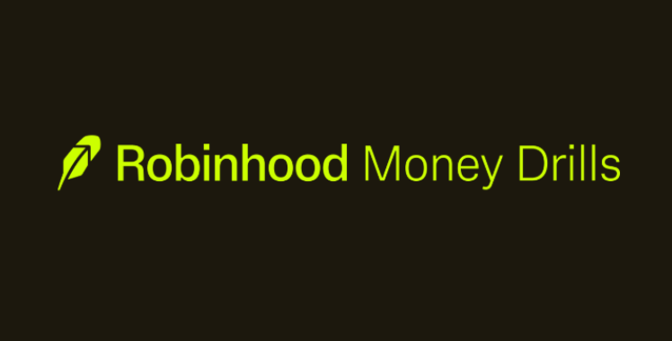 Robinhood Money Drills Program