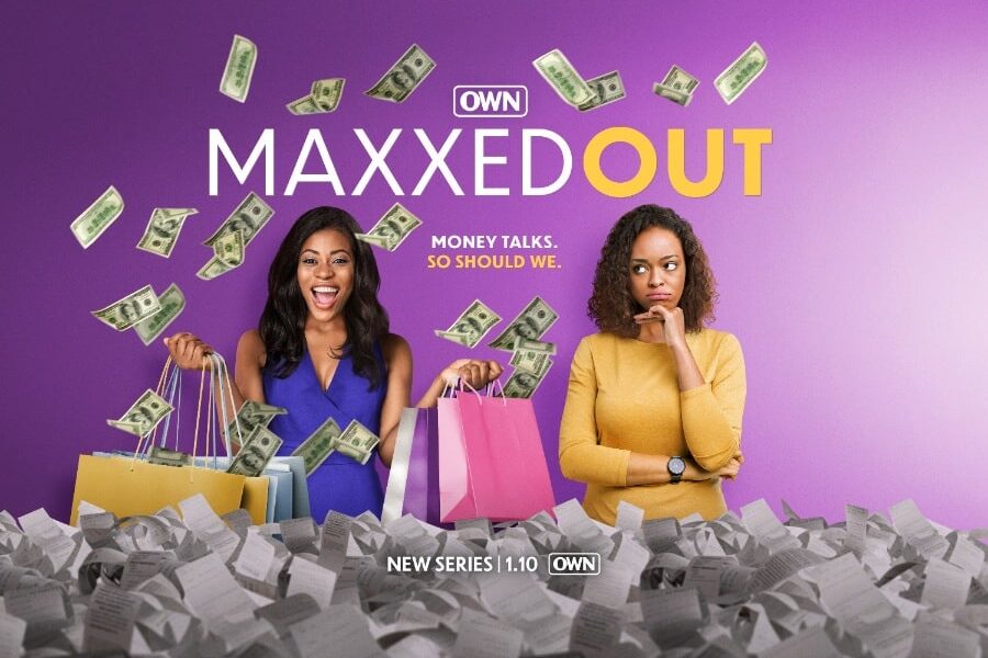 OWN Maxxed Out Season 1