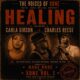 Malachi Rivers Healing Album